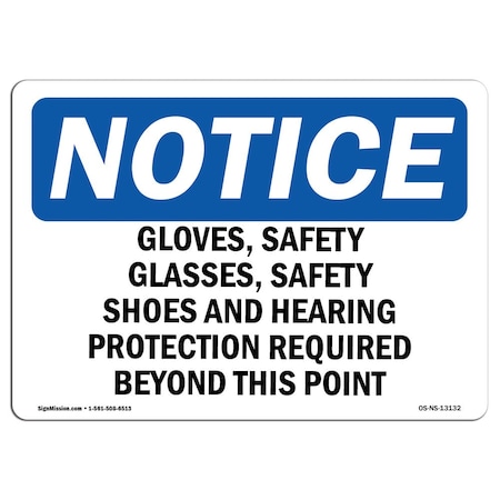 Signmission OSHA Sign, Gloves Safety Glasses Safety Shoes And, 10in X 7in Aluminum, 10" W, 7" H, Landscape OS-NS-A-710-L-13132